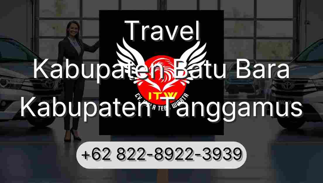 Travel Kabupaten Batu Bara Kabupaten Tanggamus