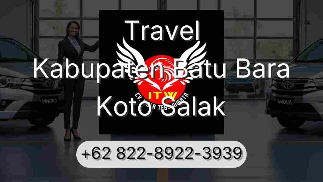 Travel Kabupaten Batu Bara Koto Salak