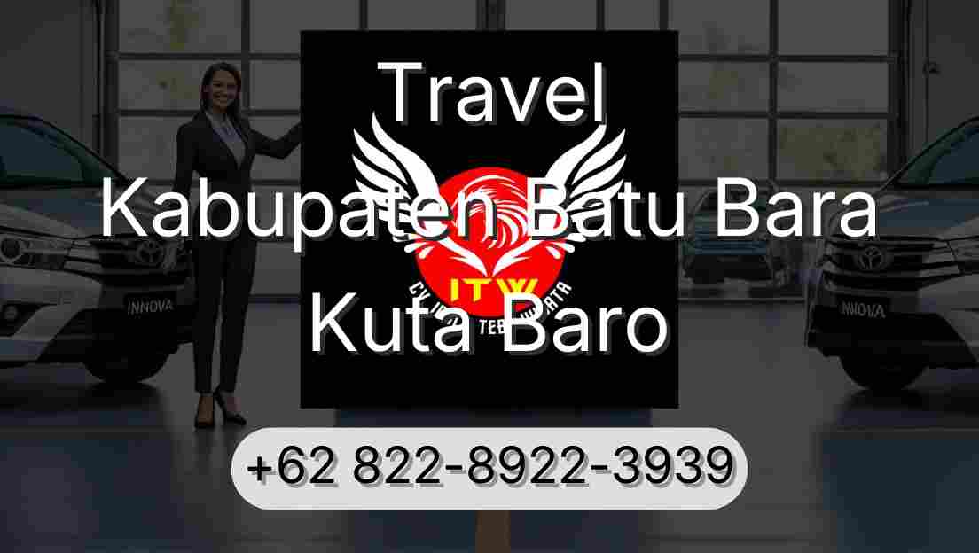 Travel Kabupaten Batu Bara Kuta Baro