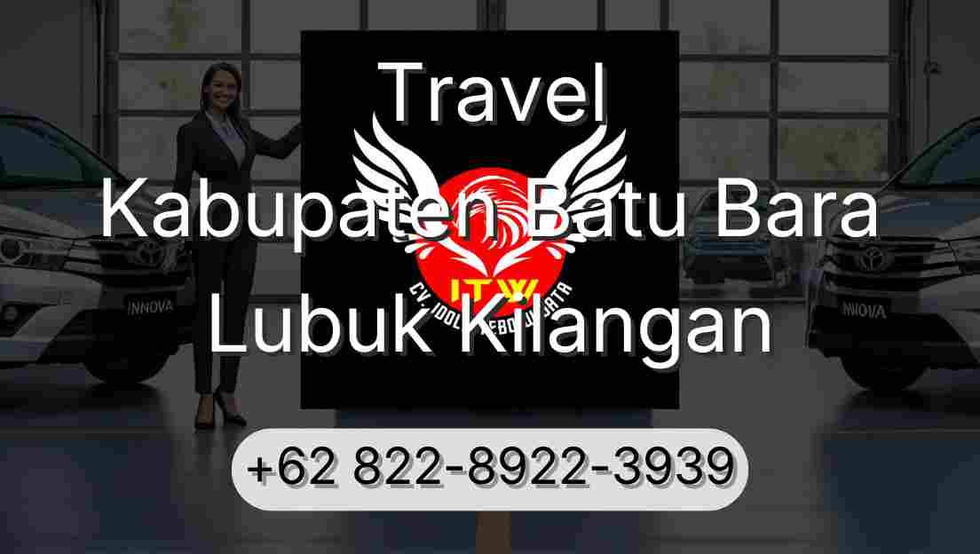 Travel Kabupaten Batu Bara Lubuk Kilangan