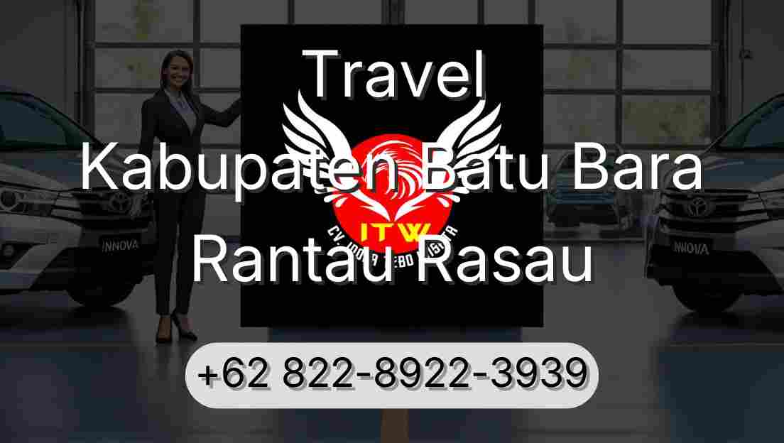 Travel Kabupaten Batu Bara Rantau Rasau