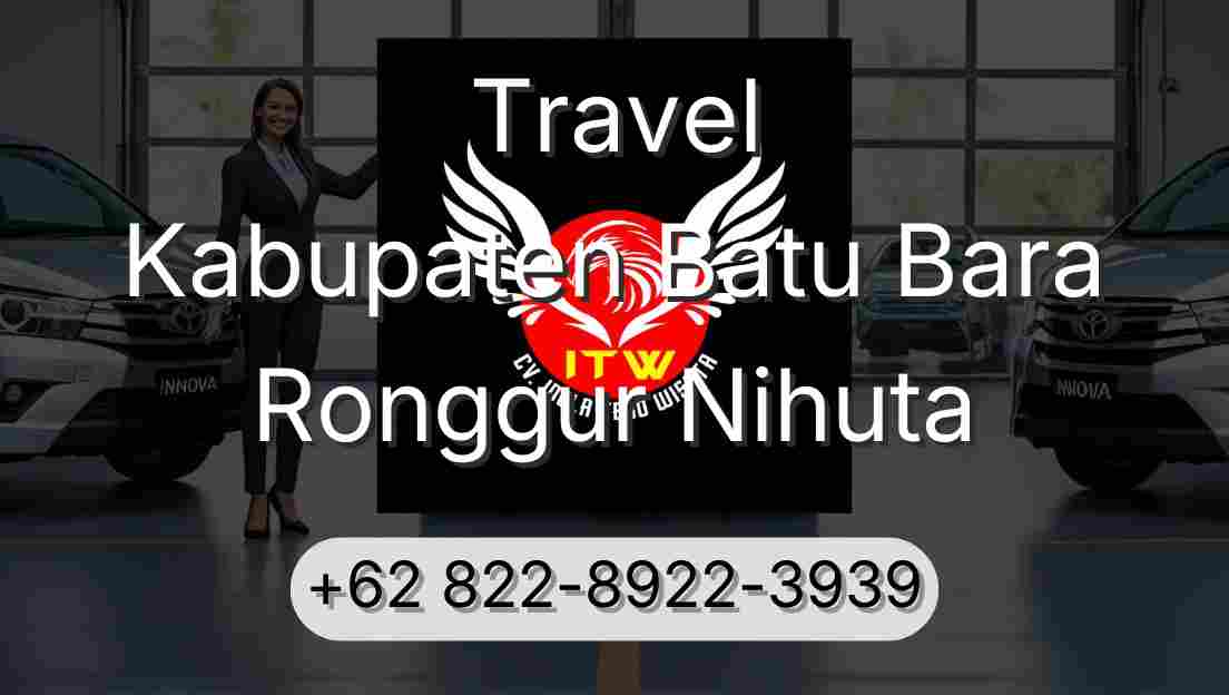Travel Kabupaten Batu Bara Ronggur Nihuta