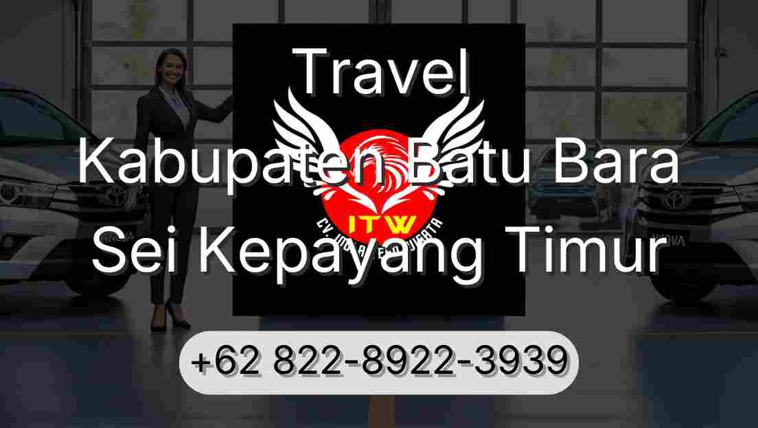 Travel Kabupaten Batu Bara Sei Kepayang Timur
