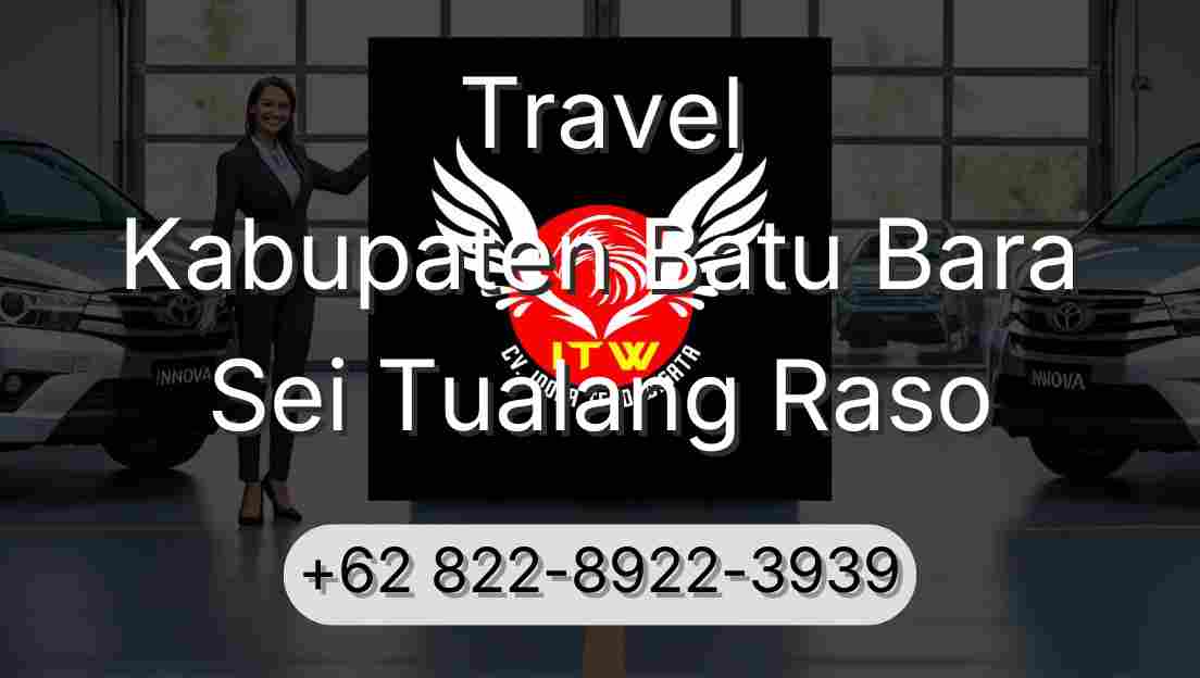 Travel Kabupaten Batu Bara Sei Tualang Raso