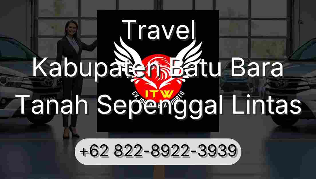 Travel Kabupaten Batu Bara Tanah Sepenggal Lintas