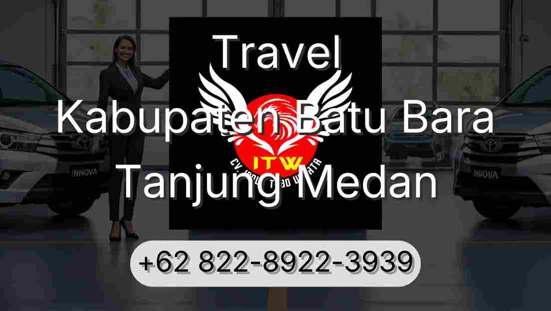 Travel Kabupaten Batu Bara Tanjung Medan