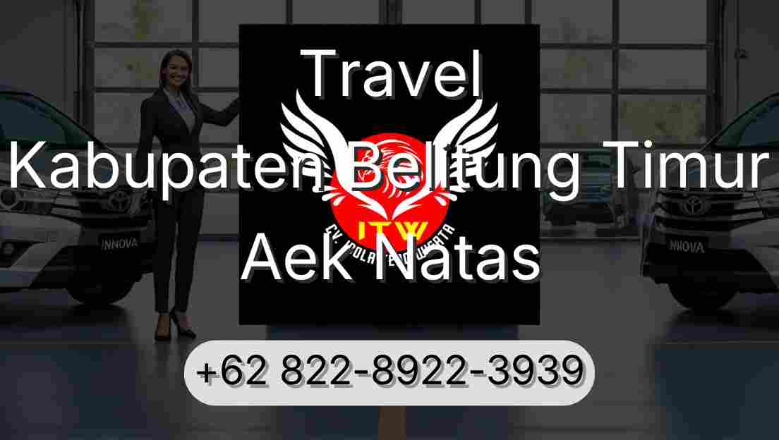 Travel Kabupaten Belitung Timur Aek Natas
