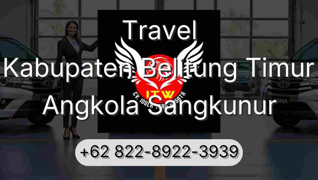 Travel Kabupaten Belitung Timur Angkola Sangkunur