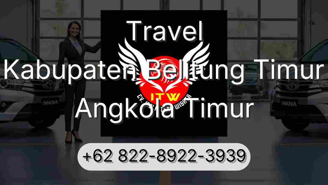 Travel Kabupaten Belitung Timur Angkola Timur