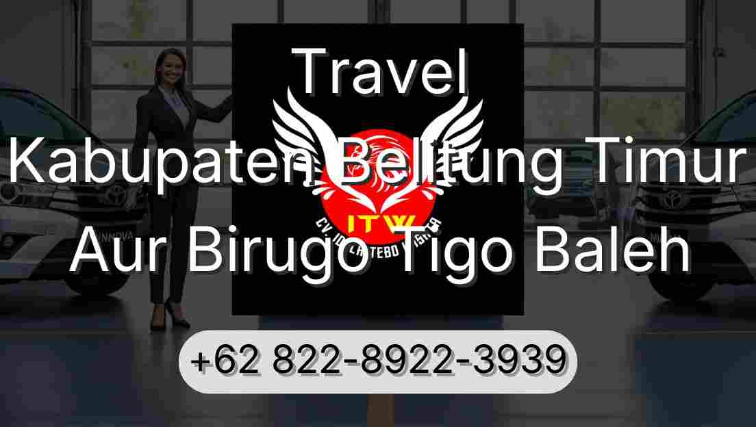 Travel Kabupaten Belitung Timur Aur Birugo Tigo Baleh