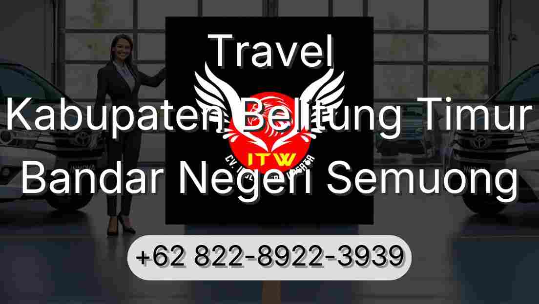 Travel Kabupaten Belitung Timur Bandar Negeri Semuong