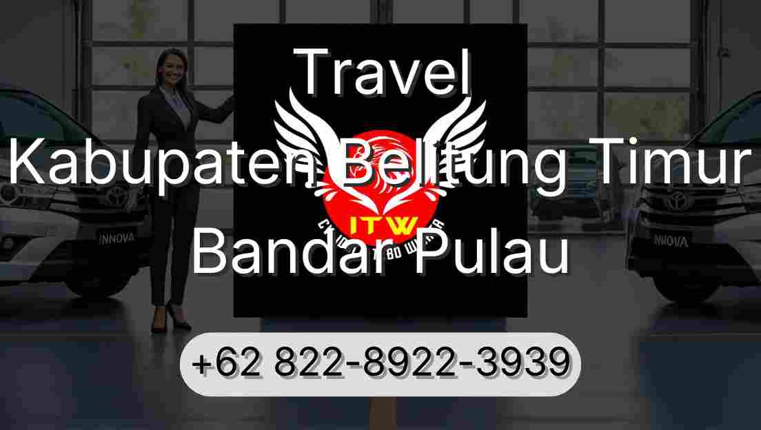 Travel Kabupaten Belitung Timur Bandar Pulau