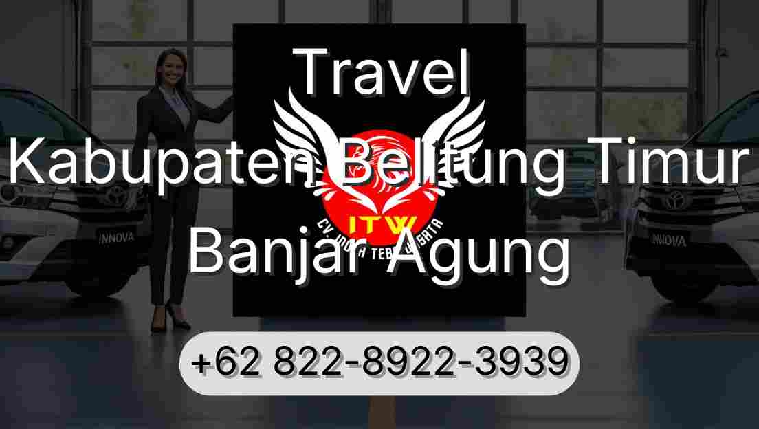 Travel Kabupaten Belitung Timur Banjar Agung