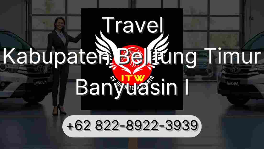 Travel Kabupaten Belitung Timur Banyuasin I
