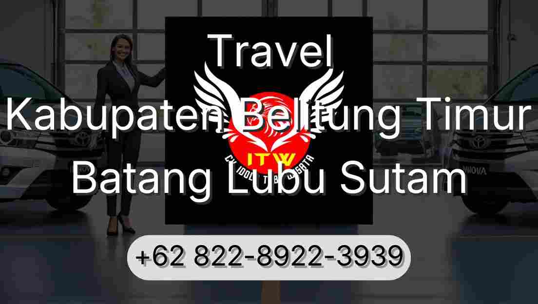 Travel Kabupaten Belitung Timur Batang Lubu Sutam