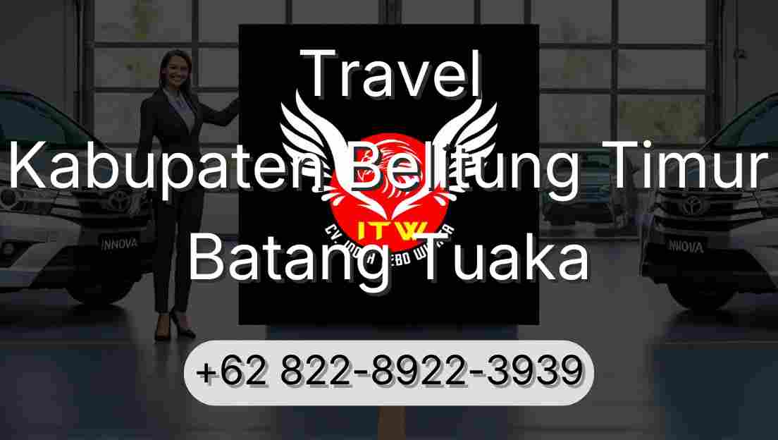 Travel Kabupaten Belitung Timur Batang Tuaka