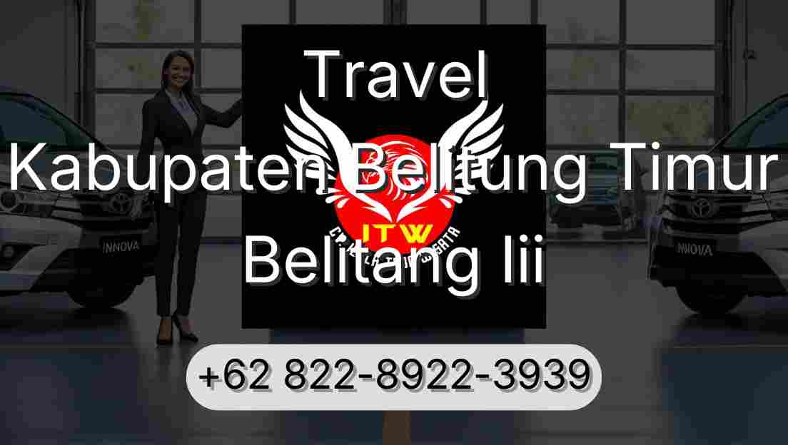 Travel Kabupaten Belitung Timur Belitang Iii