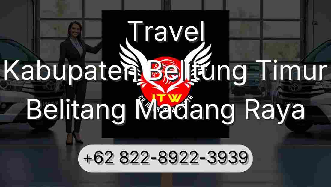 Travel Kabupaten Belitung Timur Belitang Madang Raya