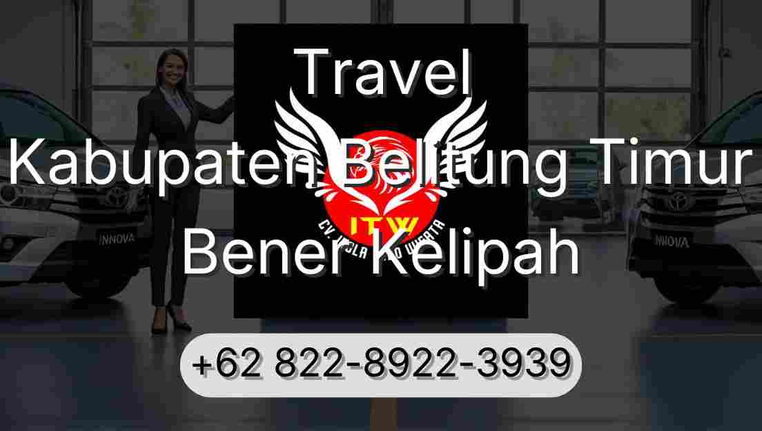 Travel Kabupaten Belitung Timur Bener Kelipah