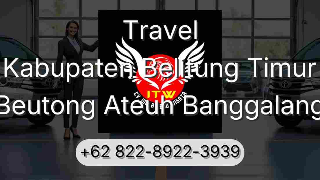 Travel Kabupaten Belitung Timur Beutong Ateuh Banggalang