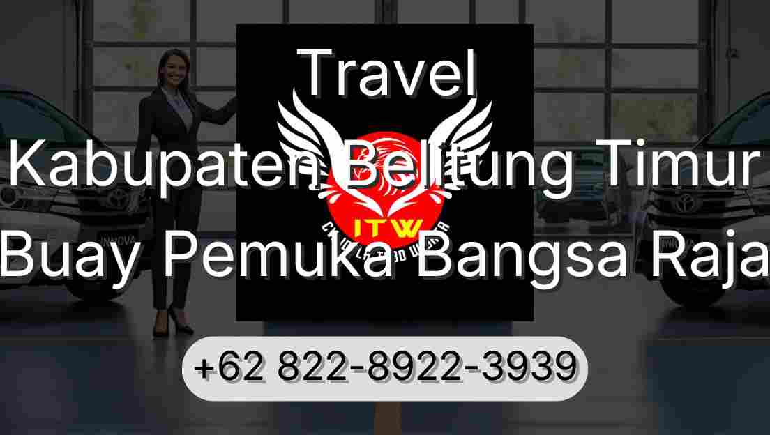 Travel Kabupaten Belitung Timur Buay Pemuka Bangsa Raja
