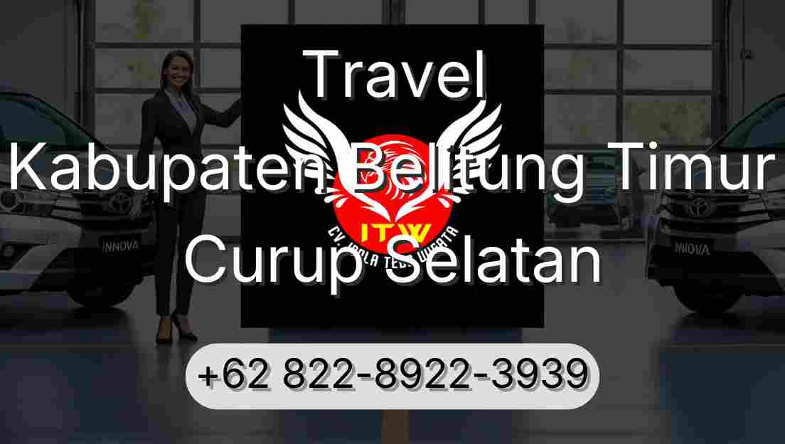 Travel Kabupaten Belitung Timur Curup Selatan