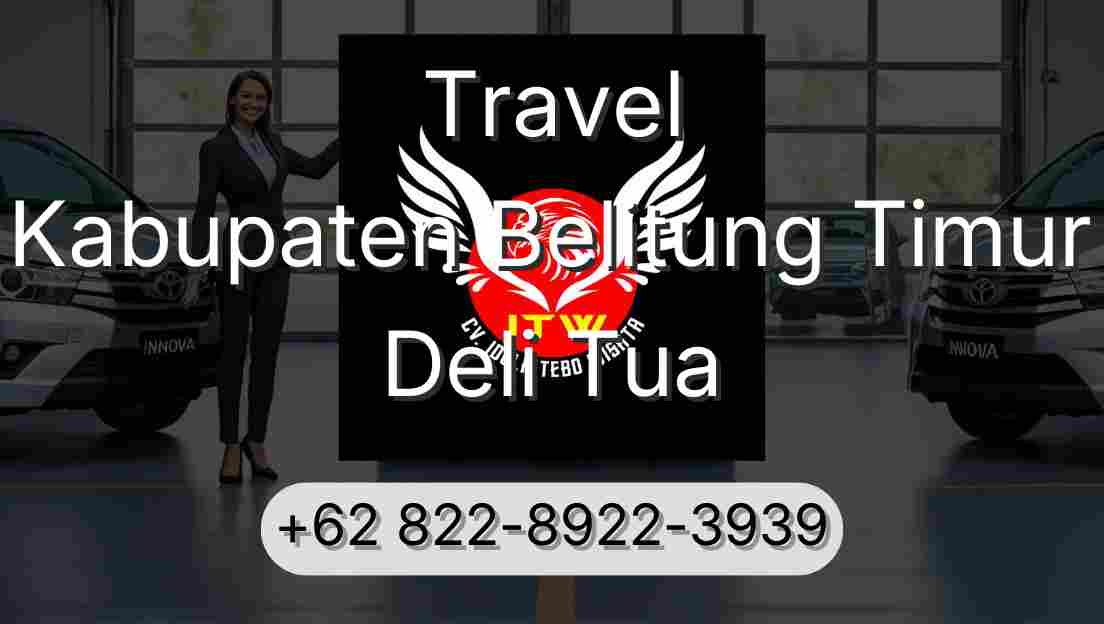 Travel Kabupaten Belitung Timur Deli Tua