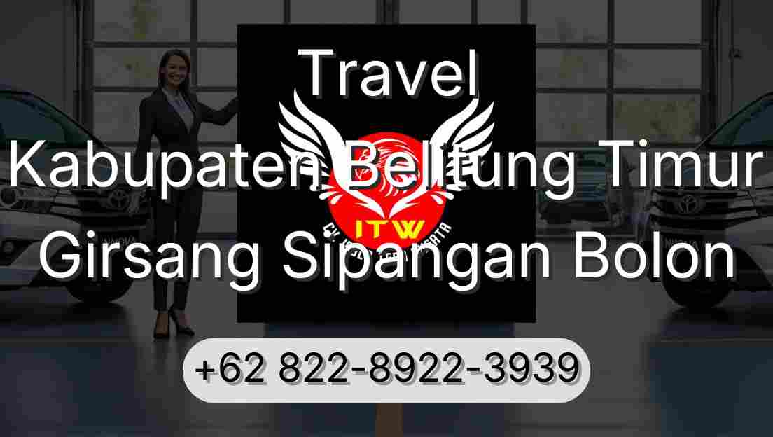 Travel Kabupaten Belitung Timur Girsang Sipangan Bolon