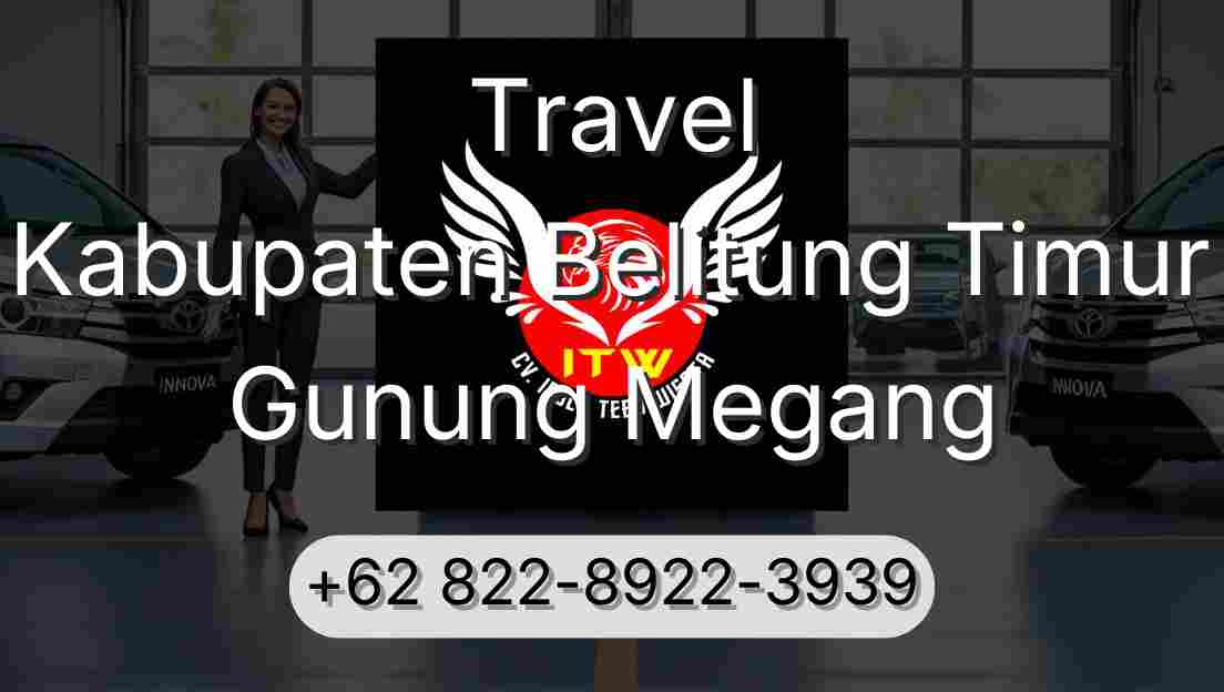 Travel Kabupaten Belitung Timur Gunung Megang