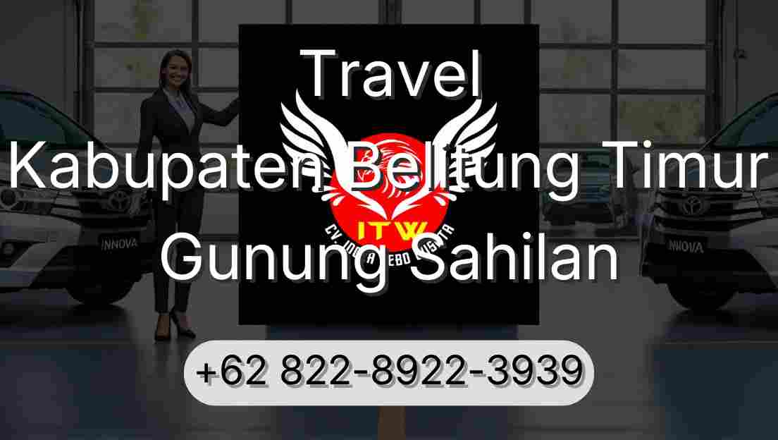 Travel Kabupaten Belitung Timur Gunung Sahilan