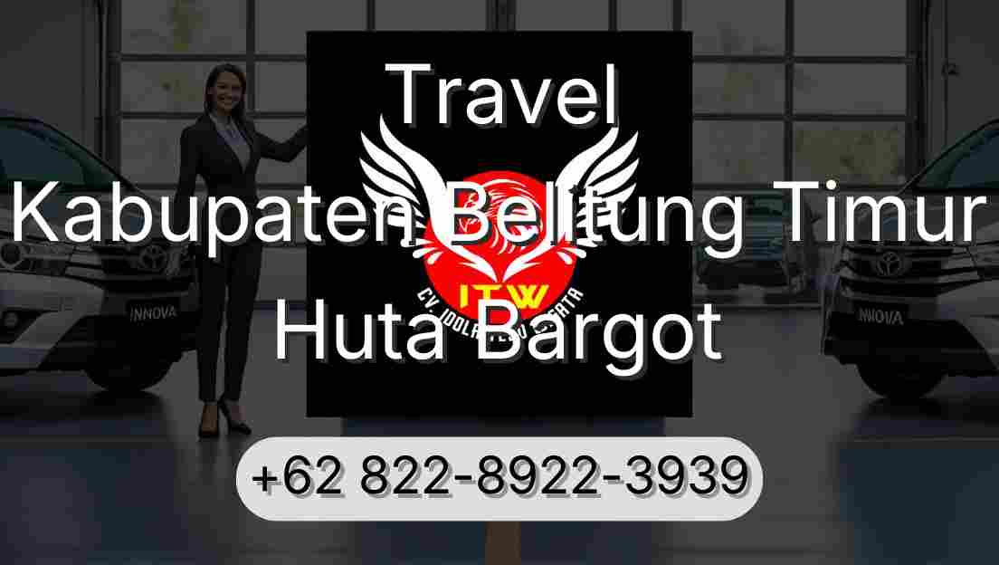 Travel Kabupaten Belitung Timur Huta Bargot
