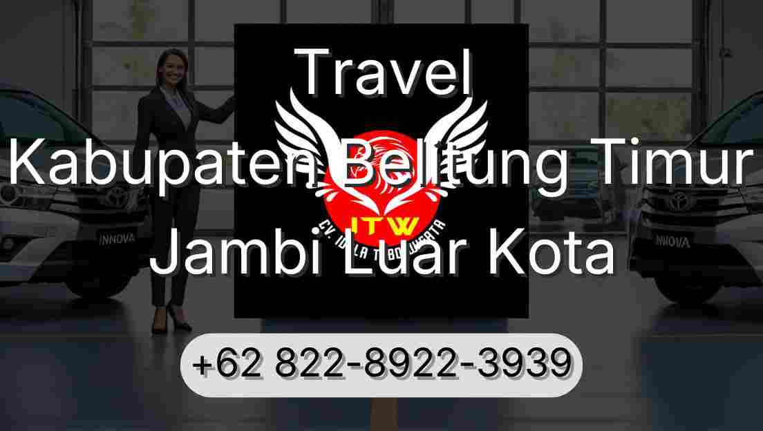 Travel Kabupaten Belitung Timur Jambi Luar Kota