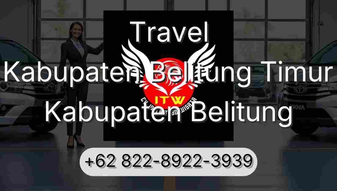 Travel Kabupaten Belitung Timur Kabupaten Belitung