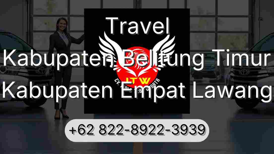 Travel Kabupaten Belitung Timur Kabupaten Empat Lawang
