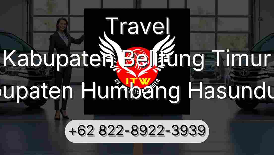 Travel Kabupaten Belitung Timur Kabupaten Humbang Hasundutan