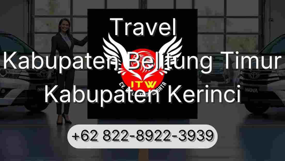 Travel Kabupaten Belitung Timur Kabupaten Kerinci