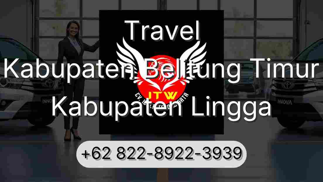 Travel Kabupaten Belitung Timur Kabupaten Lingga