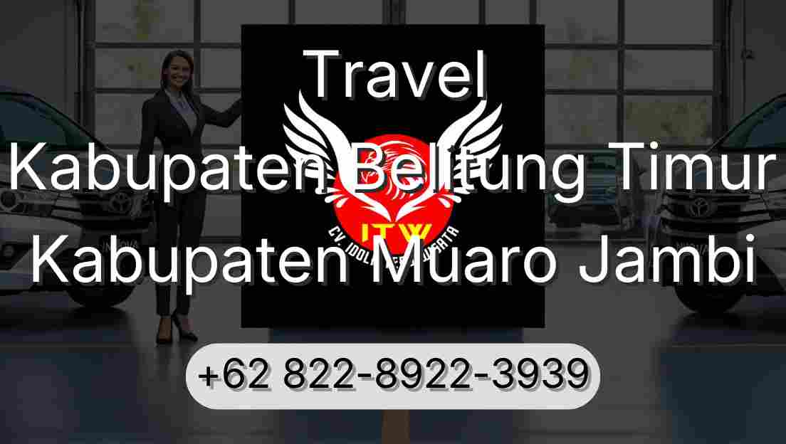 Travel Kabupaten Belitung Timur Kabupaten Muaro Jambi