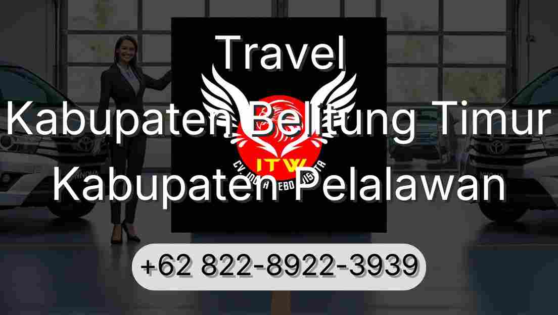 Travel Kabupaten Belitung Timur Kabupaten Pelalawan