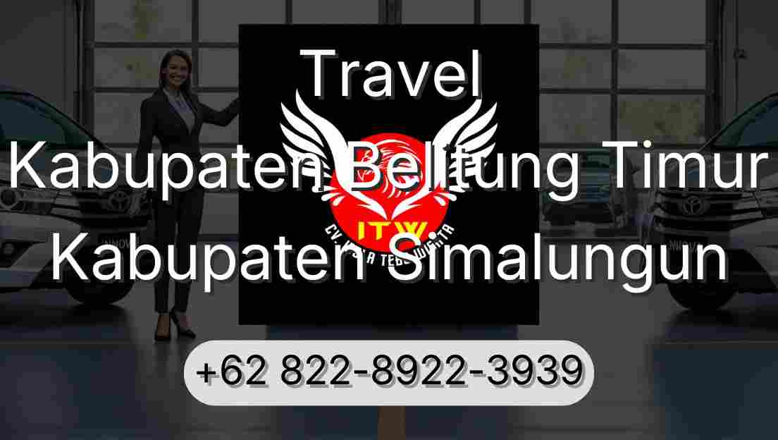 Travel Kabupaten Belitung Timur Kabupaten Simalungun