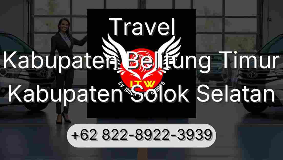 Travel Kabupaten Belitung Timur Kabupaten Solok Selatan