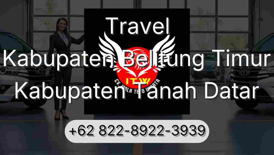 Travel Kabupaten Belitung Timur Kabupaten Tanah Datar