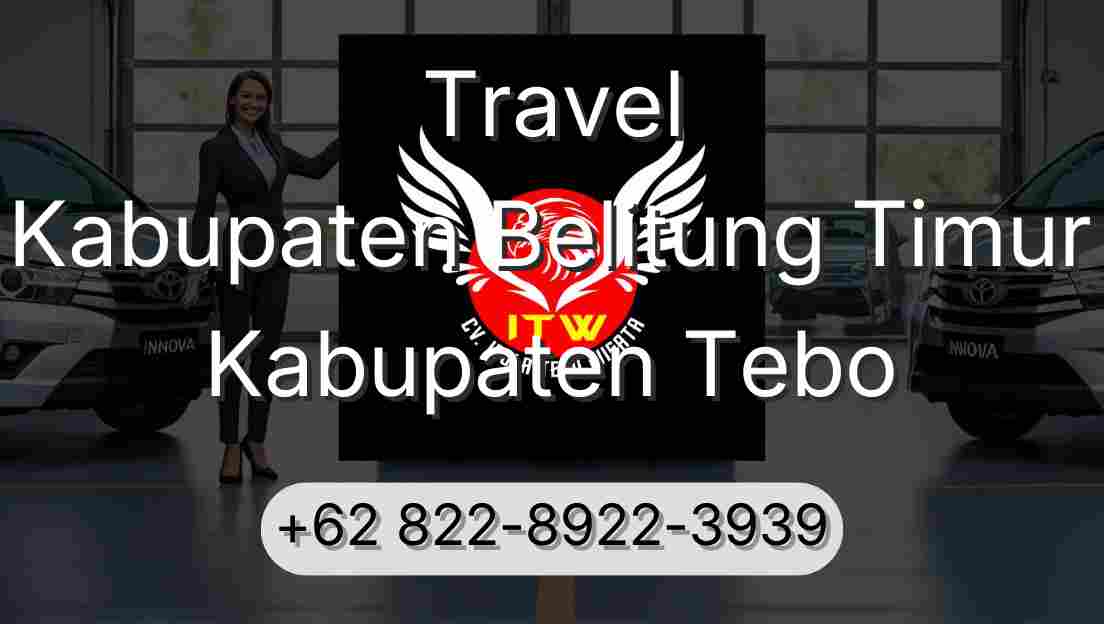 Travel Kabupaten Belitung Timur Kabupaten Tebo