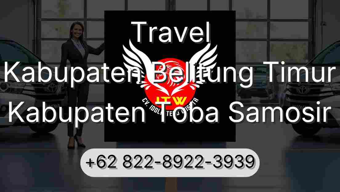 Travel Kabupaten Belitung Timur Kabupaten Toba Samosir