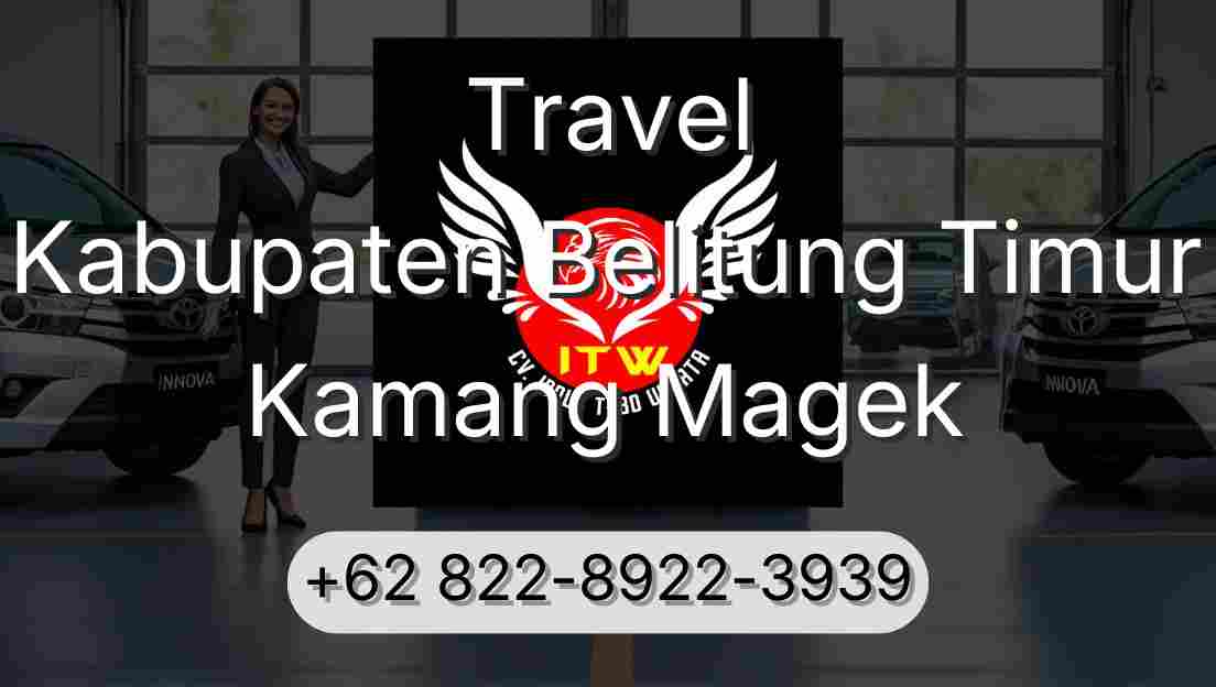 Travel Kabupaten Belitung Timur Kamang Magek