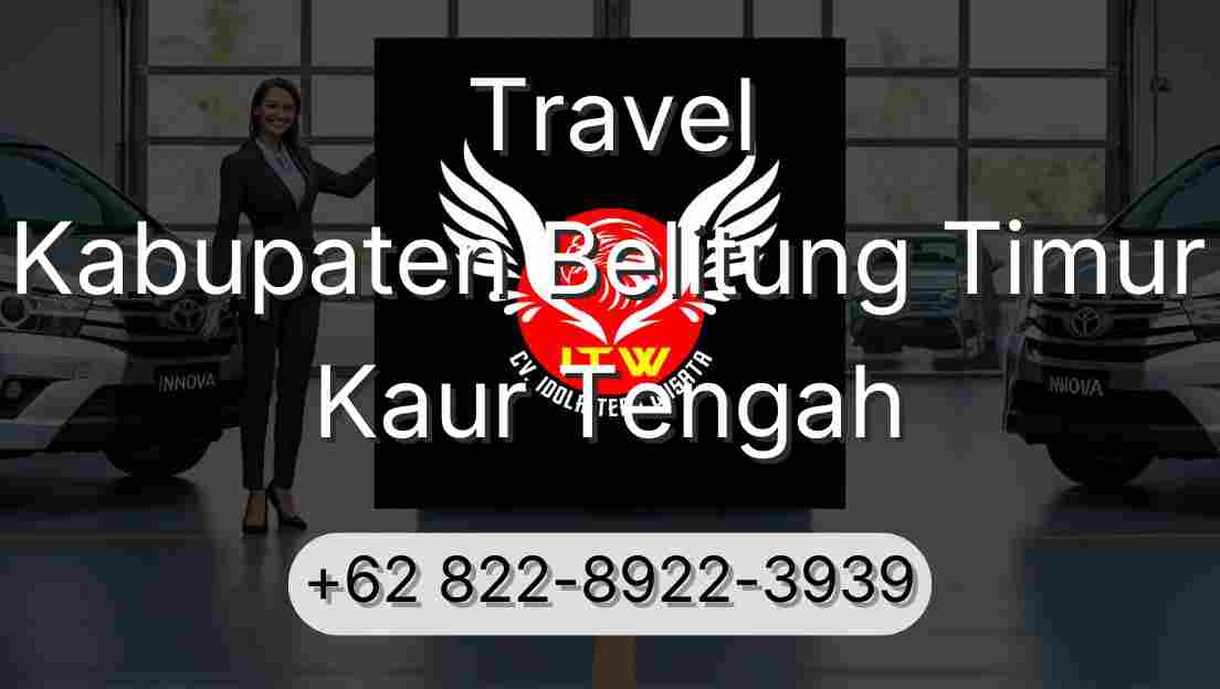 Travel Kabupaten Belitung Timur Kaur Tengah