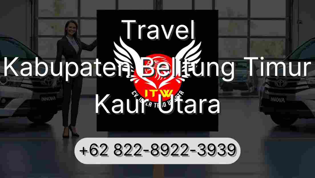 Travel Kabupaten Belitung Timur Kaur Utara