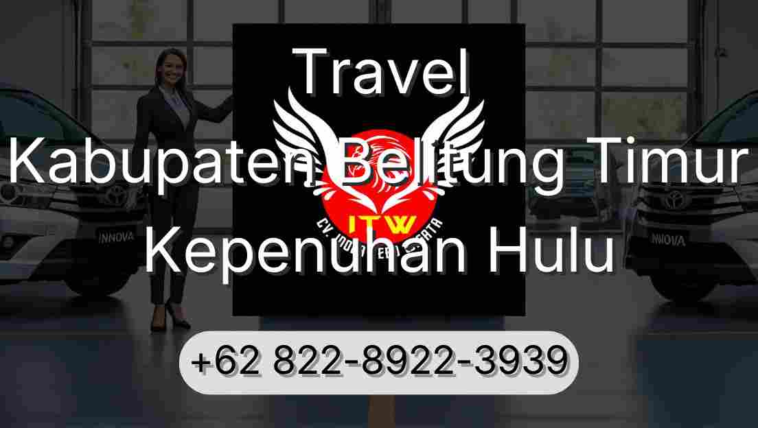 Travel Kabupaten Belitung Timur Kepenuhan Hulu