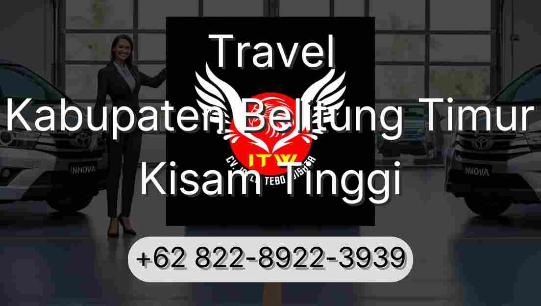 Travel Kabupaten Belitung Timur Kisam Tinggi