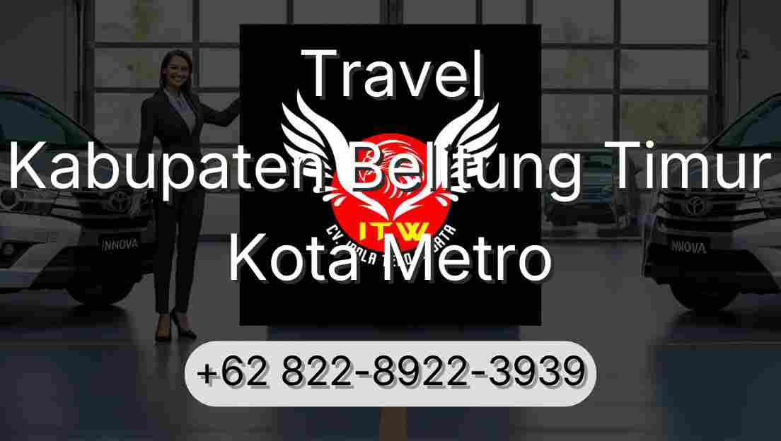 Travel Kabupaten Belitung Timur Kota Metro